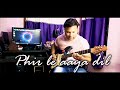 Phir le aya dil  lag ja gale   guitar cover  john gaurav  arijit singh  rahat fateh ali khan