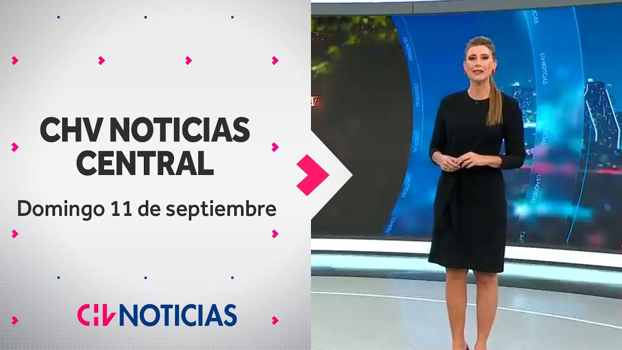 noticiero-chv-noticias-central-domingo-11-de-septiembre-de-2022