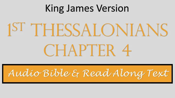 1st Thessalonians 4 | KJV DRAMATIZED AUDIO BIBLE & TEXT