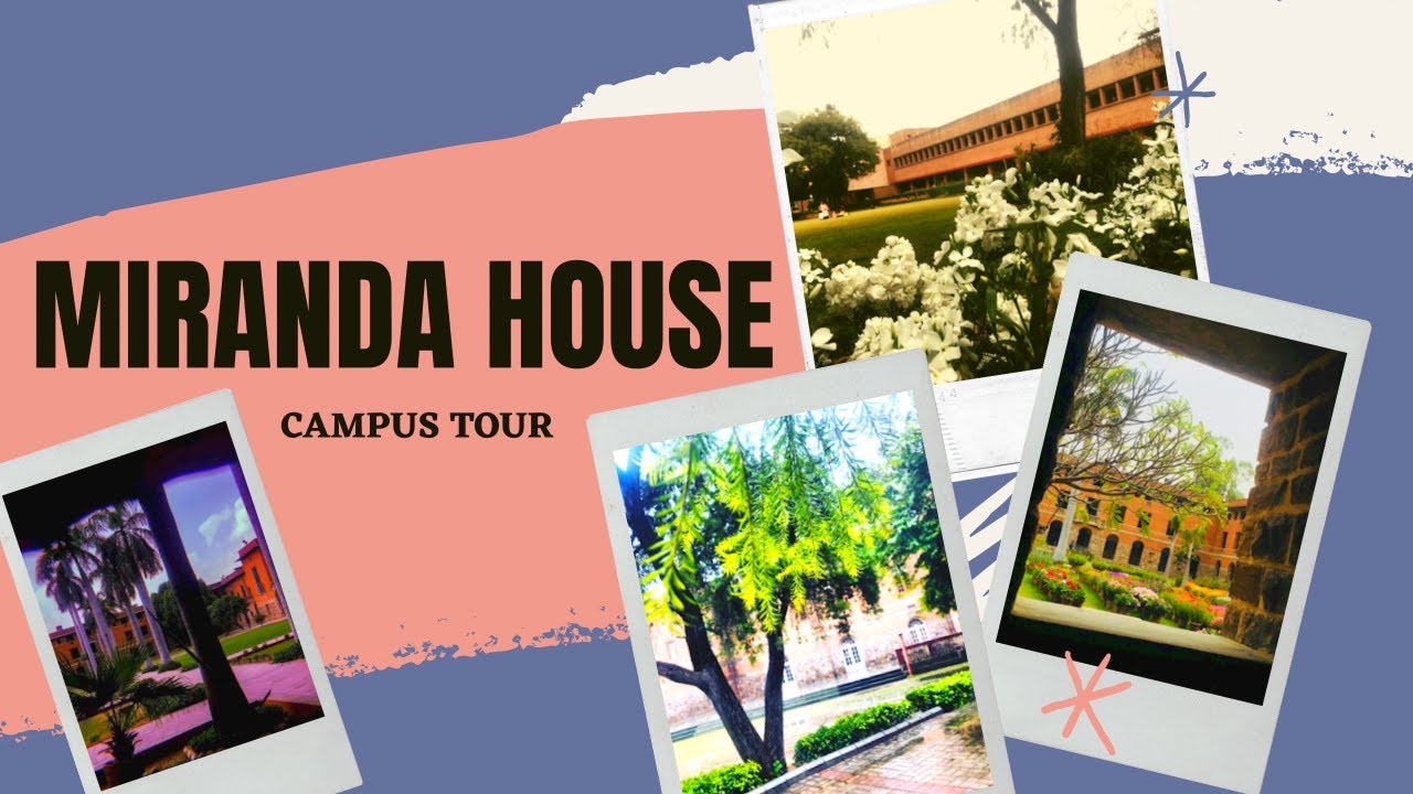 MIRANDA HOUSE (University of Delhi) CAMPUS TOUR NEW DELHI , INDIA