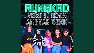 Rungkad (Remix)