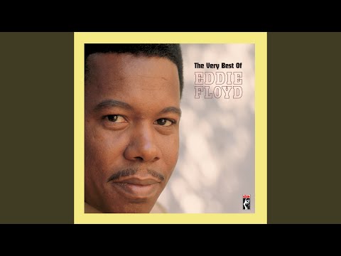 Eddie Floyd - I've Never Found A Girl (To Love Me Like You Do)