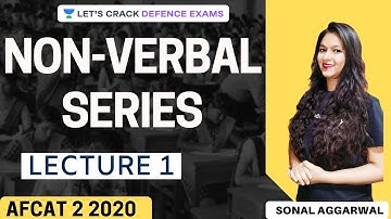 Lecture 1 | Non-Verbal Series | Reasoning and Military Aptitude AFCAT 2 2020 | Sonal Aggarwal