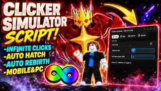 [⚡NEW] Clicker Simulator Script 2026 | INF Clicks + Auto Hatch + Auto Rebirth + World (WORKING)