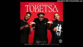 myztro Tobetsa remix f.t 2woshort,Kamo mphela, Toss,Boibizaa & Stompiey