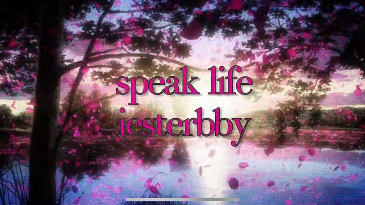 {SLOWED} speak life~ jesterbby
