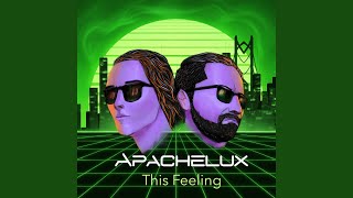 This Feeling - Apachelux