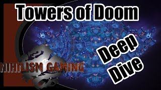 Deep Dive: Towers of Doom