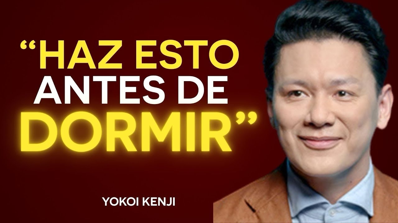 ANTES de DORMIR... REPROGRÁMATE ASÍ | YokoiKenji 