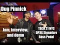 DUG PINNICK INTERVIEW and DEMO, Tech 21 DP3X Signature Pedal