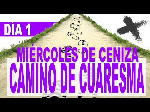 ✝️ MIÉRCOLES DE CENIZA ✚ CAMINO DE CUARESMA 2024 con el PADRE GUILLERMO SERRA (1/40) 📌