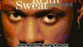 keith sweat - When I Give My Love - Get Up on it chords