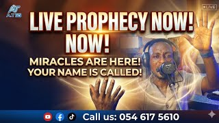 Live Prophecy now! Miracles Are Here! When Your Name Is Called