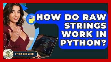 How Do Raw Strings Work In Python? - Python Code School