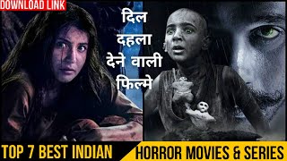 Top 7 Indian Horror Movies & Series Which Really Scares You | Best Horror Movies Of All time