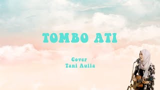 Tombo Ati - Opick ( Lirik Lagu) Cover by Tami Aulia || Allahuma Sholi wa Salim'ala