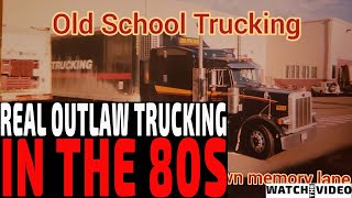REAL OUTLAW TRUCKING IN THE 80S | The Recruiter Call Channel ☎