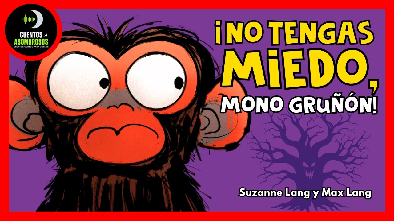 ¿El Mono Gruñón también tiene miedo? 😱 Un cuento para Halloween con emociones y risas
