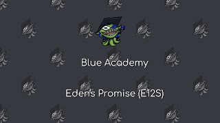 Blue Academy Raid Guide: Eden's Promise: Eternity (E12S Phase 1)