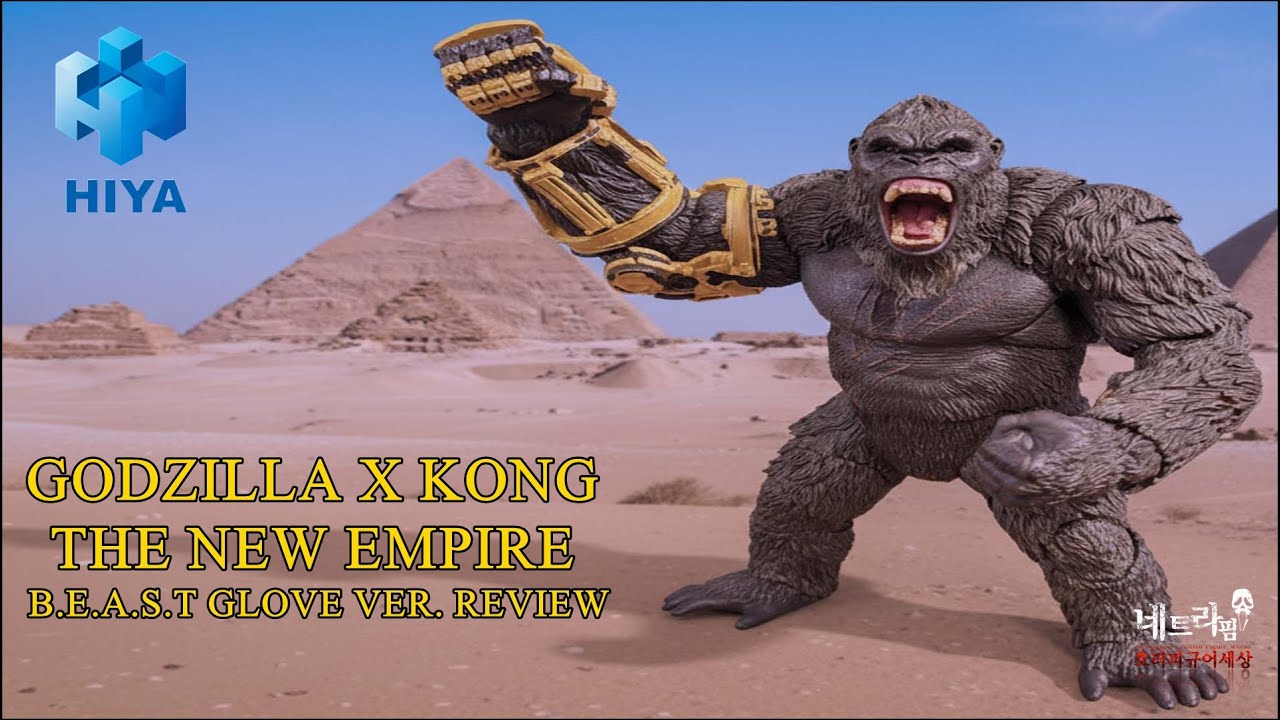 Hiya Toys Beast Glove Kong Figure Review Godzilla x Kong / Hiya