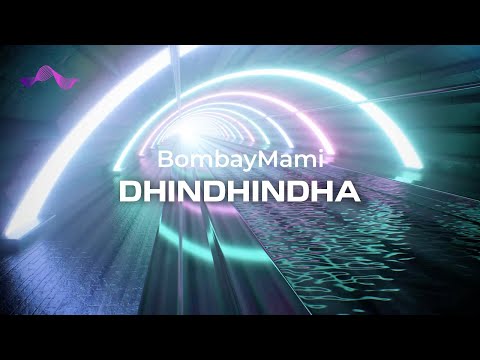 BombayMami - DhinDhinDha [lyrics]