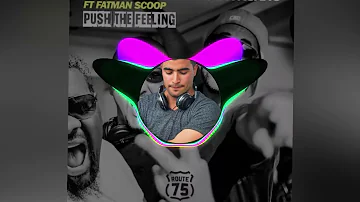 Alex Guesta & Nicola Fasano feat. Fatman Scoop - Push That Feeling On ( Dj Marwen Mix Remix 2022 )