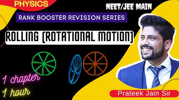Revise Rolling in Rotational Motion ONE SHOT | NEET 2024 & JEE 2024 | Physics | Prateek Jain Sir