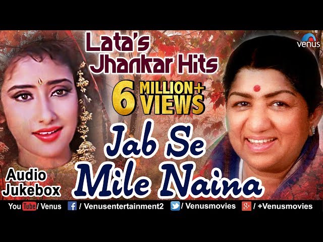 Lata Mangeshkar's Jhankar Hits - Jab Se Mile Naina | 90's Jhankar Beats Songs | JUKEBOX | Love Songs class=