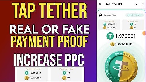 tap tether bot real or fake | tap tether bot withdrawal proof and increase profit per hour