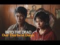ตะลุสถานีดับเพลิง EP9 | into the dead our darkest days