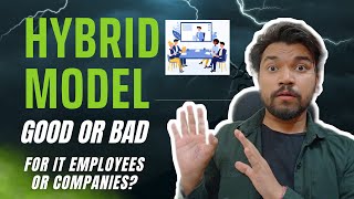 Is Hybrid Model Good Or Bad For IT Companies? | Employees To Come On Alternate Days | NitMan
