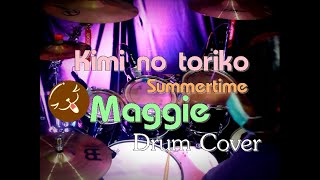 Download Lagu Kimi no toriko♪ • Summertime - Maggie [Drum Cover]