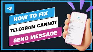 How To Fix Telegram Cannot Send Message !