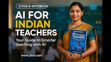 2tion e-Notebook Revolutionizes Teaching in India: AI Tools for Indian Teachers