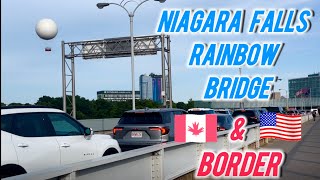 Rainbow Bridge Niagara Falls | Travel Tips for Crossing the Canadian/U.S Border