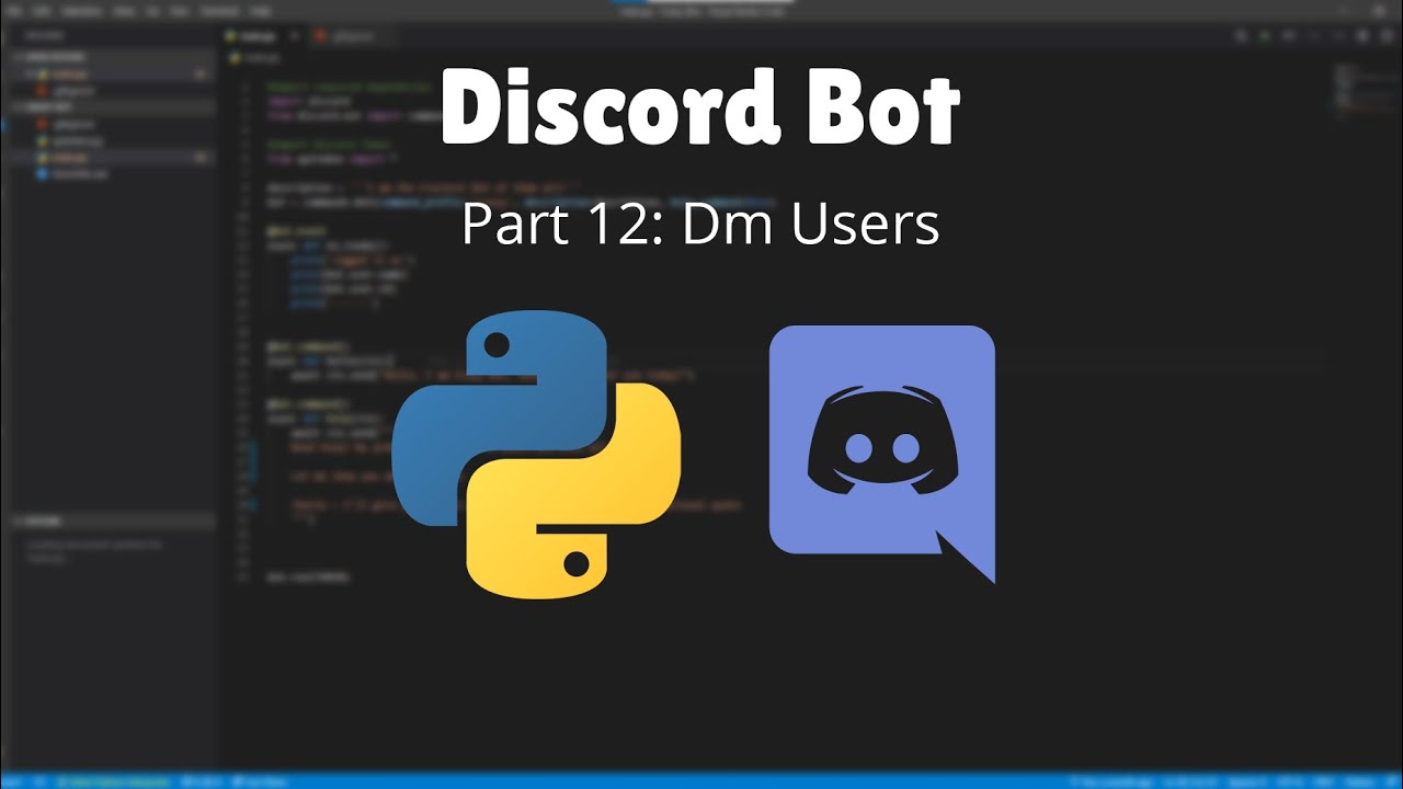 DM Users via your Discord Bot in Python! - Part 12 (Tutorial)(2021 ...