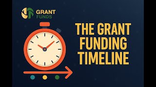 The Grant Funding Timeline Explained | How Long It Really Takes to Get Funded in 2025