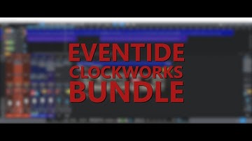 Eventide Clockworks Bundle demo (no talking)