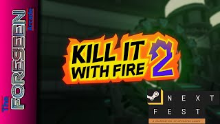 Kill It With Fire 2 - Steam Next Fest: February 2024 Demo Kill It With Fire 2 - Steam Next Fest: February 2024 Demo