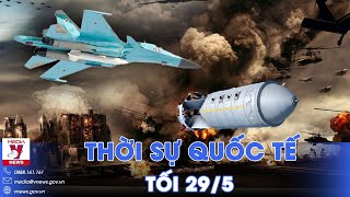 Thời sự Quốc tế tối 29\/5. Bom lượn Nga 'xé trời' Kharkov; Ông Putin cảnh báo kép Ukraine và Ph.Tây