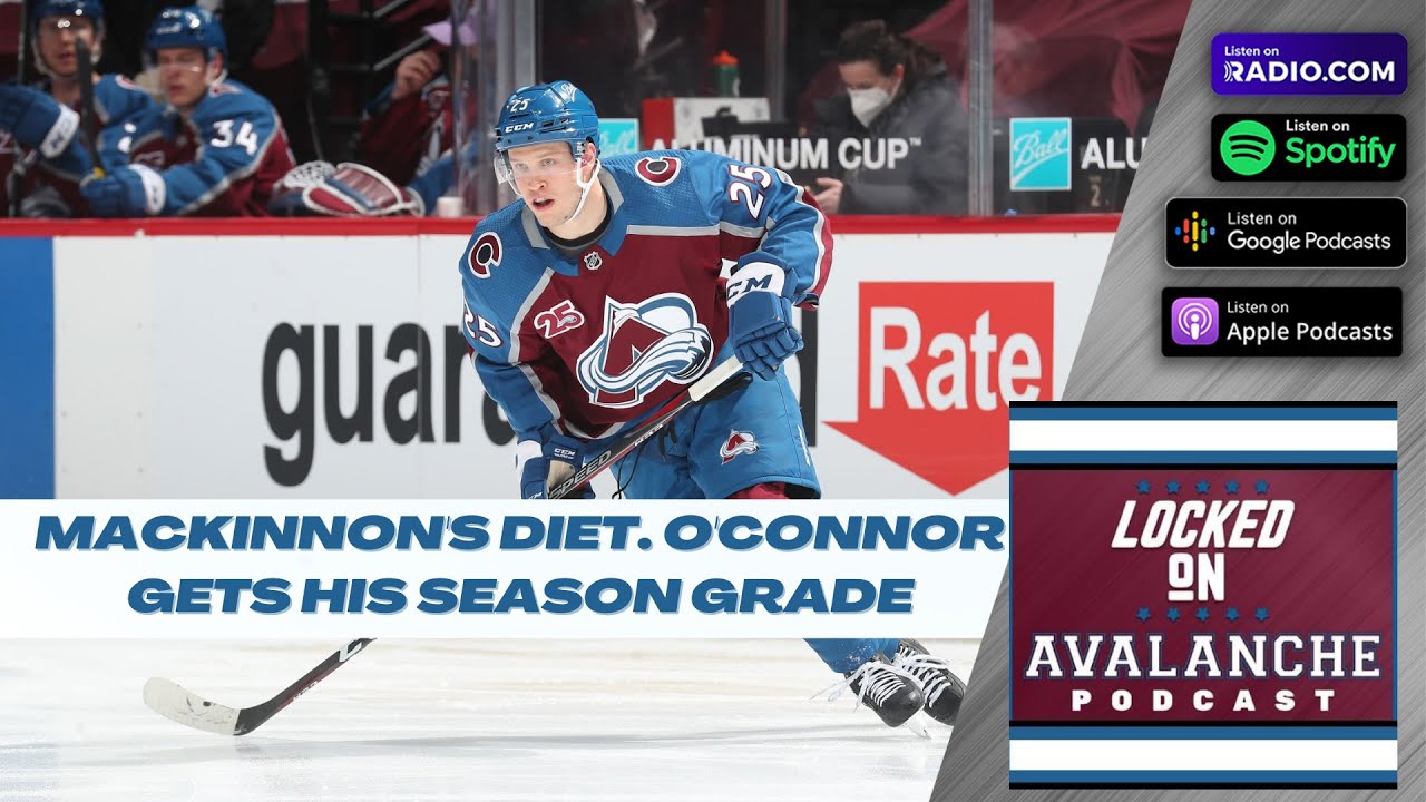 Nathan MacKinnon's Diet. Logan O'Connor Season Grade. New Avs Uniforms?