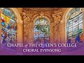 Choral Evensong Live from Queen&#39;s on Sunday 21 May 2023