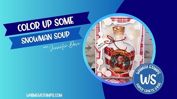 Color Up Some Snowman Soup - Alcohol Marker Coloring Video