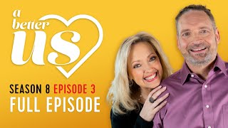 A Better Us - Season 8 - Episode 3 - FULL EPISODE