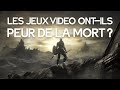 Le problme de la mort dans les jeux vido