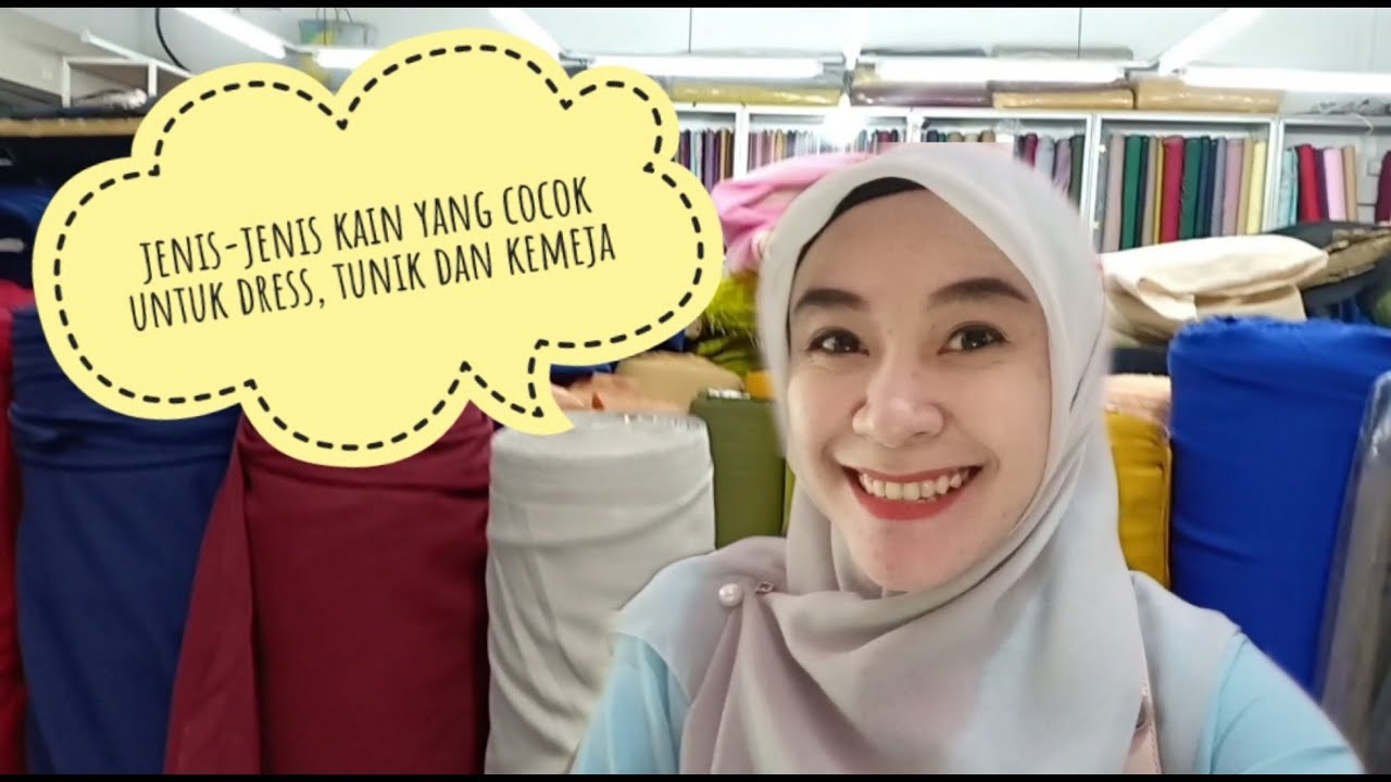 Cara Memilih Kain Yang Sesuai Untuk Pakaian Anda Gaya