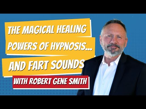 EP11: The Magical Healing Powers of Hypnosis...and Fart Sound