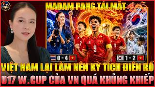 Earthquake: Vietnam U17 topples South Korea U17 2-1, Thais in shock, Madam Pang stunned!
