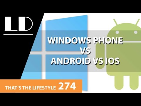 Windows Phone vs Android vs iOS | TTL 274