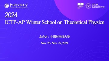 2024 ICTP-AP Winter School on Theoretical Physics